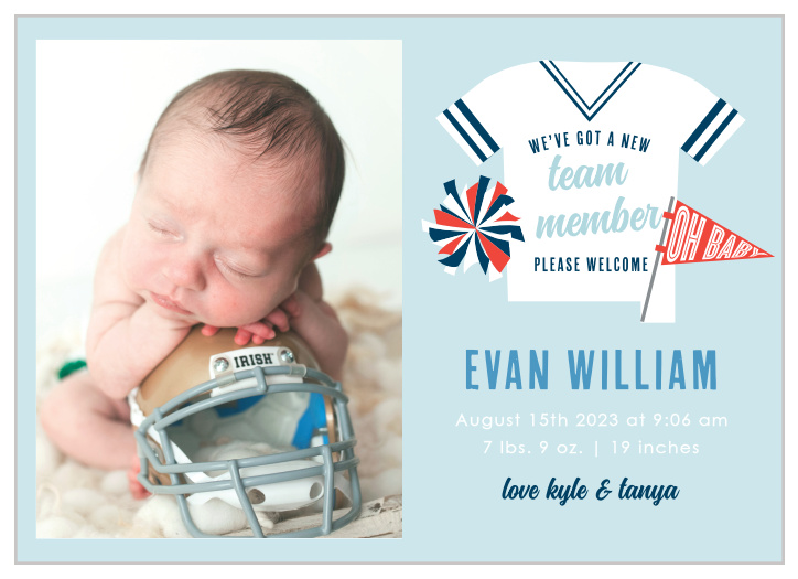 Introduce your newest team member with the Go Team Birth Announcements.