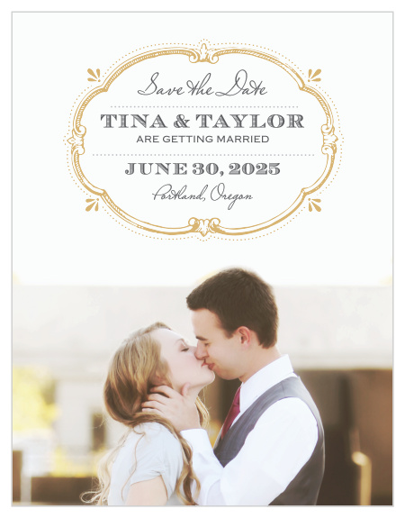 Make sure your guests get your wedding day marked on their calendar using the Vintage Label Foil Save-the-Date Cards.