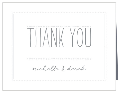 A careful combination of pseudo silver and dolphin grey done up in frames and varying fonts gives the Keep It Simple Thank You Cards a modern, sophisticated feel, while still maintaining its minimalist design. 