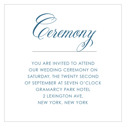 The Elegant Frame Ceremony Cards aim for an elegant simplicity, using only a swirling calligraphy and soft lagoon blue to embellish them.