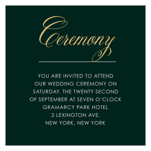 The Elegant Frame Foil Ceremony Cards aim for an elegant simplicity, using only a gold foiled swirling calligraphy against a Eucalyptus background to embellish them.