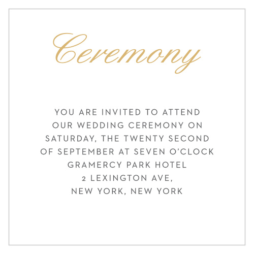 Composed from the heart and embellished with gold foiled retro script the Note Home Foil Ceremony Cards are a charming way for you to give detailed information to your guests without compromising the clean design of your invite!