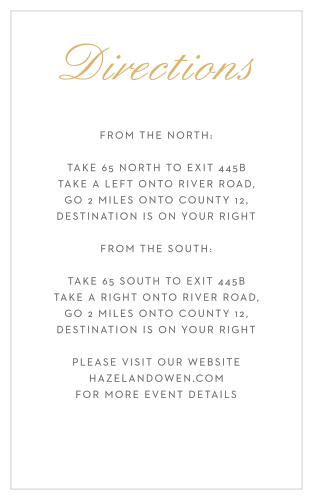 Save your guests the trouble and pride of asking for directions with these charming Note Home Foil Direction Cards! 