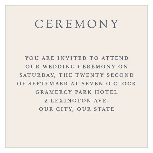 Shockingly simple and incredibly practical, our Soft Morning Ceremony Cards ensure that you spend your wedding day surrounded by the people you love most.