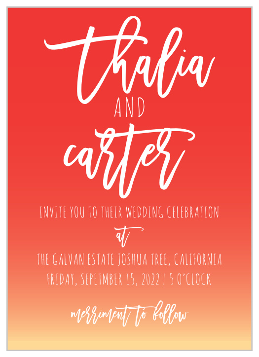 For a gorgeous invitation rich in color, look no further than our Tequila Sunrise Wedding Invitations! A deep red background with a light orange gradient creates a warm inviting feel.