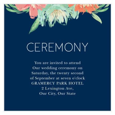 Make sure the most important people in your life make it to your rehearsal dinner or ceremony with our Tropical Blooms Ceremony Cards.