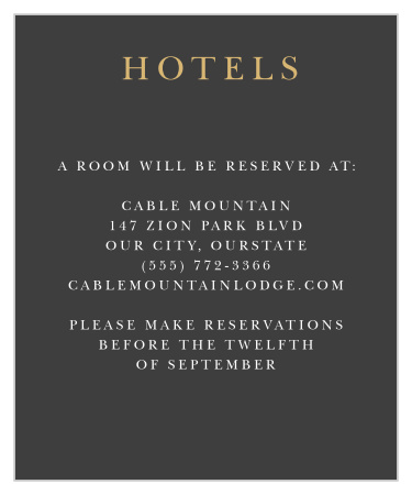 Offer your own local recommendations as a gift to your guests with our Dark Monogram Accommodation Cards. Elegant lettering fills the card with the details of the best hotels in the area, standing in sharp contrast to the dark background, while a flash of brilliant gold-foil spells out your title along the top.