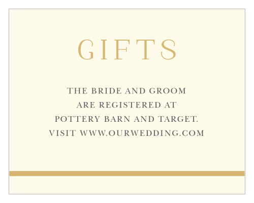 Help your guests find their way to your wedding wishlists with our stunning Emerald Border Registry Cards. A lovely cream color sets the stage for your gold-foil title and bottom border, each of which carefully cradles your detailed information in black print.