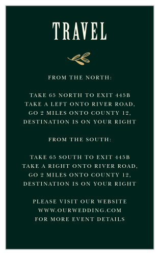 A beautiful trio of a shining gold-foil accent, cream prints, and a deep-green background makes it easier than ever to guide your guests through each twist and turn on the way to your wedding venue.