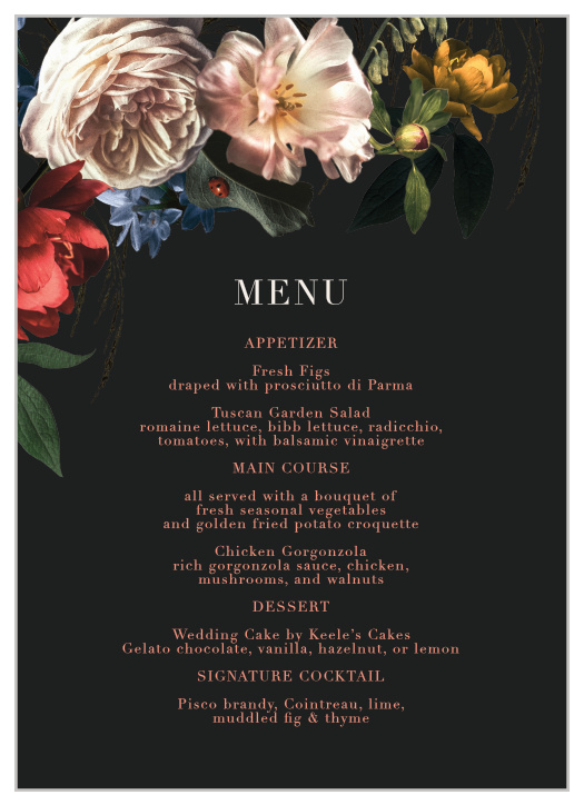 Let your guests know what they will be feasting on with our Dark Dutch Florals Wedding Menus.