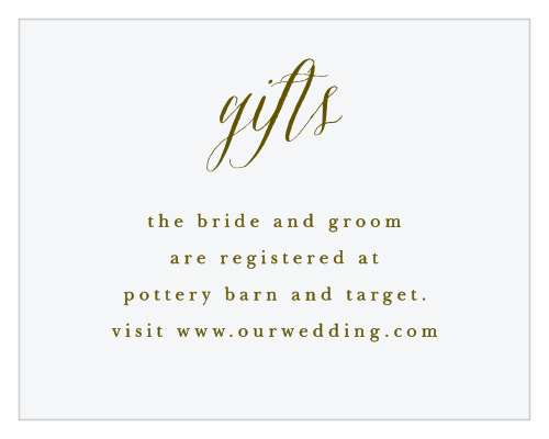 Start your next stage of life off on the right foot with the stunning style of our Woodgrain Calligraphy Registry Cards. An ecru-shaded background offers a lovely contrast to the olive-green of your words, written first in an elegant calligraphy and then in neat typography to guarantee that your guests know just where to look.