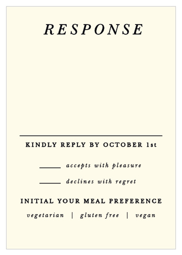 Gather the information you need from your guests with our Ornate Love Response Cards, a stunning inverse of the colors on your other enclosure cards. Rich-black text spells out every detail against the cream background, neatly divided by a signature line in the center.