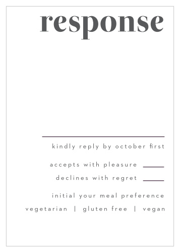 Prepare for every guest and request with the irresistibly modern style of our Bold Date Response Cards.
