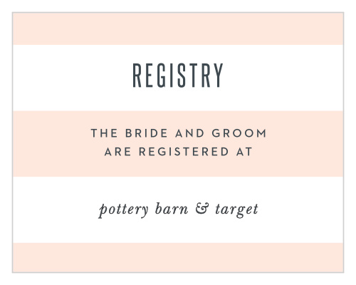 The stripes of pink and white color on our guest designer MaeMae's Registry Cards create a fun pop of color for your wedding invitation package! 