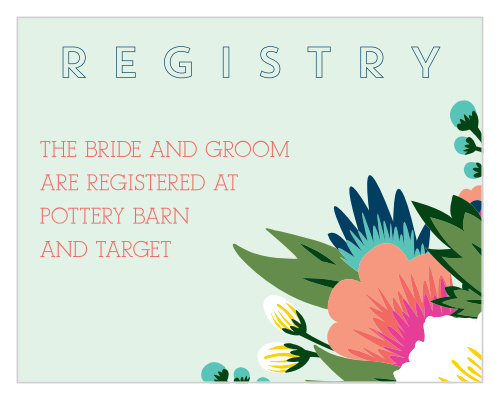 Let your guests know where you are registered at. Customize the fonts and colors to match your wedding scheme.
