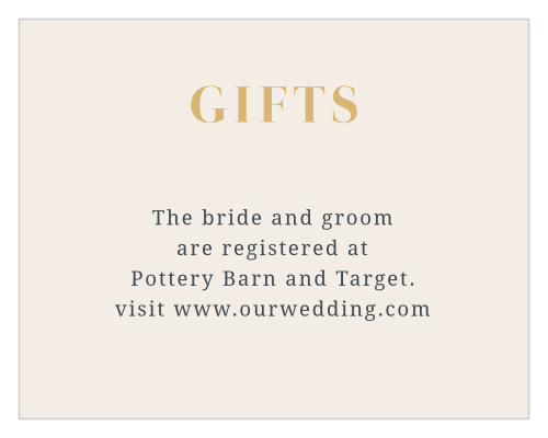 Let your friends and family know where you're registered with our Trimmed In Gold Wedding Registry Cards. 