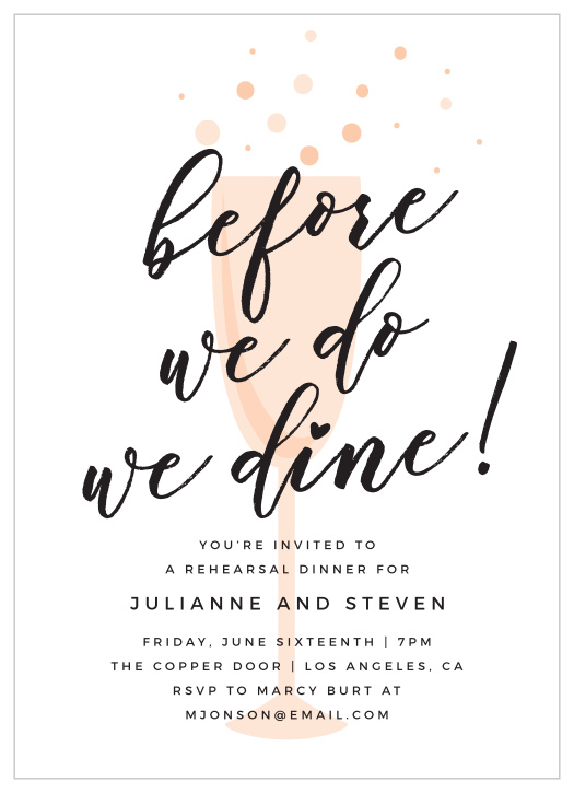 Ensure your friends and family are there with our Before We Do Rehearsal Dinner Invitations.