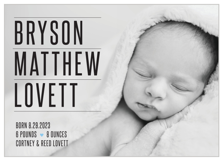 Inform your family and friends of your new bundle of joy with the minimalist look of out Letter Board Birth Announcements.