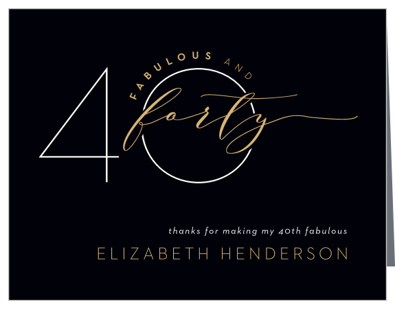 Our Newest Forty Milestone Birthday Thank You Cards are a lovely way to express to your loved ones how much you appreciated their presence on your special day.