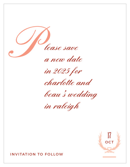 We want to make sure you can quickly let your guest list know that your event is postponed, with our MaeMae's Beau Change the Date Cards.