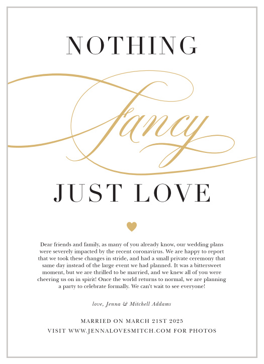 When it's better to keep things simple, our Nothing Fancy Elopement Announcements are here for you.