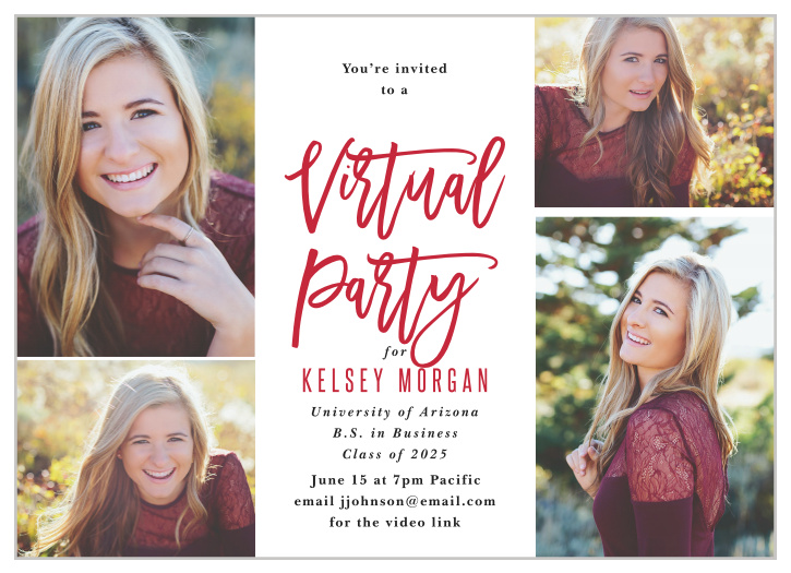 Our Virtual Party Graduation Invitations ensure that your loved one's accomplishment is celebrated by the people that care most.