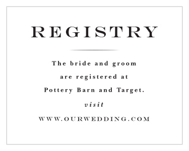 Our Down The Aisle Registry Cards inform family and friends where you would like your wedding gifts from.