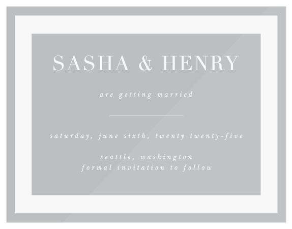 Announce your big news to your closest family and friends, using our Bold Bordering Clear Save The Date Cards!