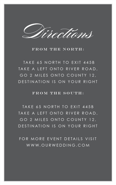 Help ensure that your guests arrive easily and safely to your event's venue, by sending out our Scripted Elegance Direction Cards!