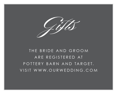 Let your guests know where you've chosen to display your registries, by sending them our Scripted Elegance Registry Cards!