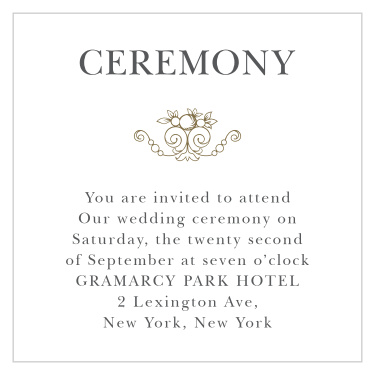 Let your loved ones know that they are welcome to witness your most anticipated moment, by inviting them using our Classic Damask Ceremony Cards!