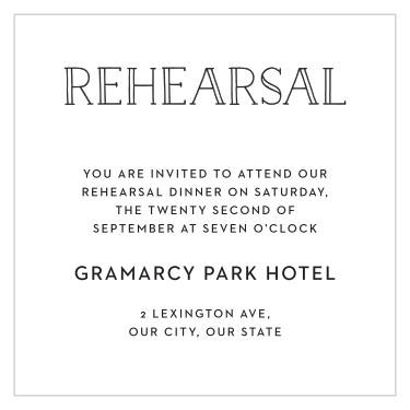 Bring friends and family together the night before with our Framed Type Rehearsal Cards to ensure your wedding goes smoothly!