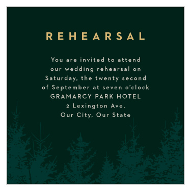 Our Mountain Spruce Rehearsal Cards gathers family and friends together the night before your wedding to make sure everything goes smoothly.