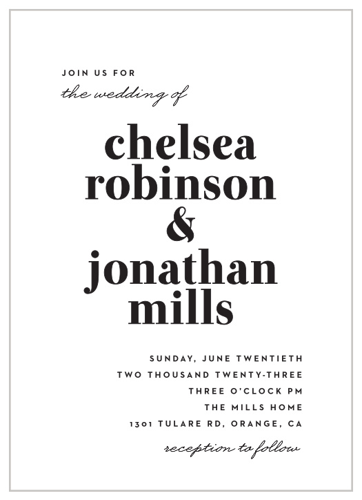 Your big day is coming up, be sure family and friends know the when and where with our Modern Typeface Wedding Invitations.