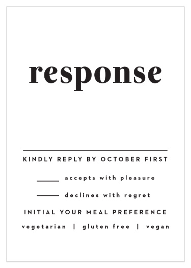 Get a complete list of every friend and family member that plans to come to your wedding with our Modern Typeface Response Cards.