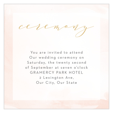 Let family and friends know more details about your wedding with our Modern Wash Ceremony Cards.