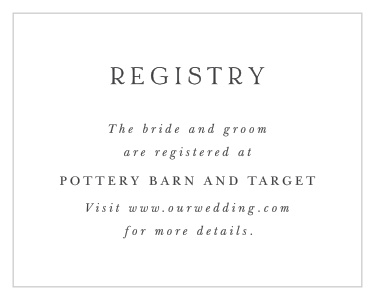 Our Soft Bevel Registry Cards let family and friends know what wedding gifts you would like.