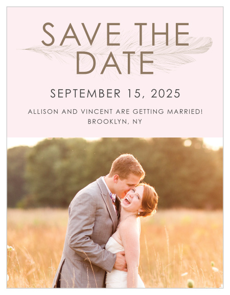 Ensure that your friends and family know when your wedding will be using the Light As A Feather Save-the-Date Cards.