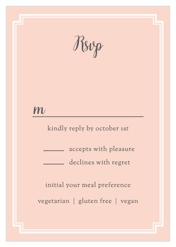 For our Utterly Chic Response Cards, we've reversed the color scheme: the background is peach pink and the elegant borders surrounding the text are now white.