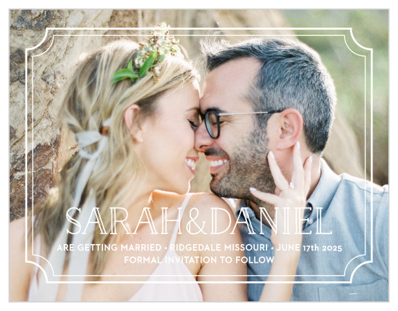 The Type Frame Save The Date with its timeless frame is a unique way to share your information with your family and friends. The classic text is a perfect addition to your gorgeous picture. Choose the colors, font and text to show off your stylish personality! 