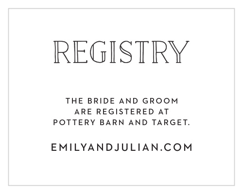 The Type Frame Wedding Suite are customizable typographic cards sure to make an impression. Customize the enclosure cards with your favorite colors and fonts to make your unique and unforgettable invitation.