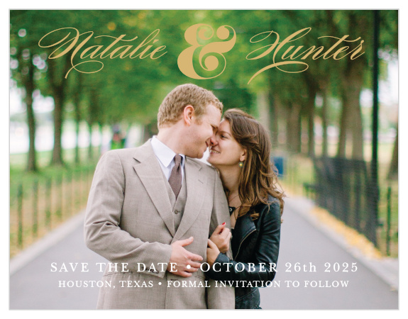 The Ampersand Foil Save The Date features gorgeous fonts to compliment your perfect picture, and all your important info. It's the perfect way to make your first announcement of your big day! Change the color, text and font to match your theme!
