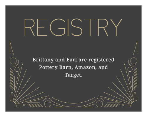 Let your guests know where you are registered at with this 'great gatsby' registry card that matches the entire Framed Art Deco Foil Wedding Invitation Suite.