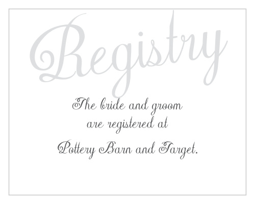 As is tradition, your guests will get you a gift on your wedding day. Help them to avoid confusion with the Plain Elegance Foil Registry Cards.