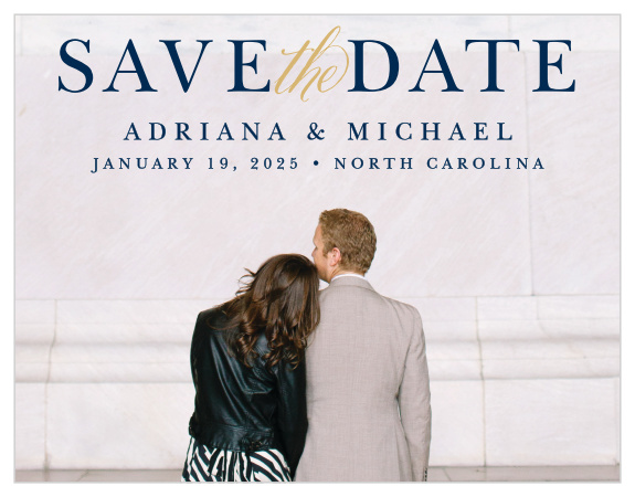 A full bleed photo with beautiful real pressed foil makes this a gorgeous Save-the-Date.
