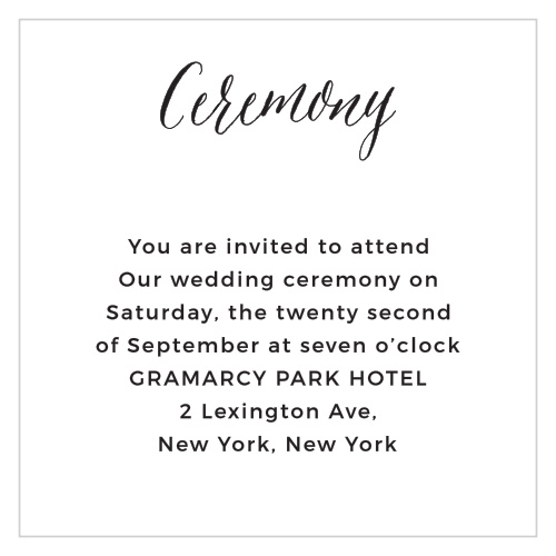 Small enclosure cards like the Modern Elegant Ceremony Cards are perfect for including wedding details not wanted on the main invitation. 