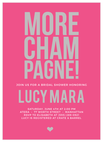 Get guests ready to party with the More Champagne Foil Bridal Shower Invitations.