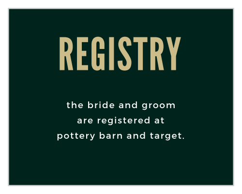 Let guests know where you have registered with the Modern Appeal Registry Cards.